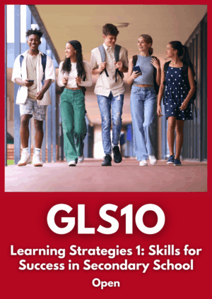Learning Strategies 1: Skills for Success in Secondary School, Grade 9, Open (GLS1O)